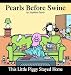 This Little Piggy Stayed Home: A Pearls Before Swine Collection by Stephan Pastis