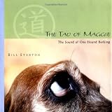 The Tao of Maggie: The Sound of One Hound Barking
