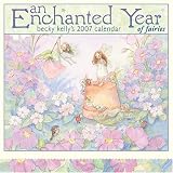 Becky Kellys An Enchanted Year 2007 Wall Calendar (Becky Kelly)