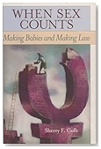 When Sex Counts: Making Babies and Making Law