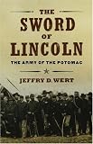 The Sword of Lincoln: The Army of the Potomac