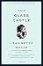  The Glass Castle: A Memoir 