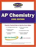 AP Chemistry 2005: An Apex Learning Guide (Kaplan AP Chemistry: An Apex Learning Guide)