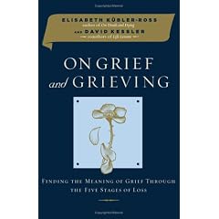 Grief and Grieving by Kubler-Ross