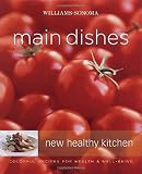 Williams-Sonoma New Healthy Kitchen: Main Dishes: Colorful Recipes for Health & Well-Being