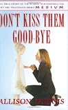 Don`t Kiss Them Good-bye