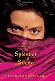The Splendor of Silence: A Novel