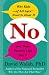 NO: Why Kids--of All Ages--Need to Hear It and Ways Parents Can Say It