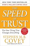 The SPEED of Trust: The One Thing that Changes Everything The SPEED of Trust: The One Thing that Changes Everything