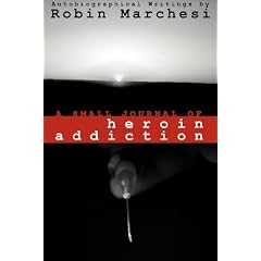 A Small Journal of Heroin Addiction