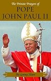 The Loving Heart (Private Prayers of Pope John Paul II) (Private Prayers of Pope John Paul II)