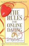 The Rules for Online Dating: Capturing the Heart of Mr. Right in Cyberspace