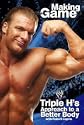 Making the Game: Triple H's Approach to a Better Body (WWE)