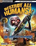 Destroy All Humans!(tm) Official Strategy Guide (Official Strategy Guides (Bradygames))
