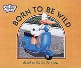 Born to Be Wild ("Sitting Ducks")