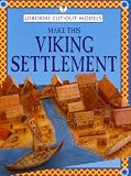 Make This Viking Settlement (Usborne Cut Out Models)
