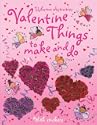 Valentine Things to Make and Do (Usborne Activities)