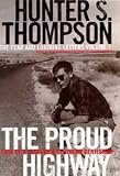 The Proud Highway (The Fear & Loathing Letters)