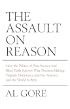 The Assault on Reason
