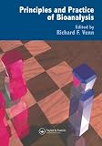 Principles and Practice of Bioanalysis
