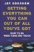 Jay Abraham: Getting Everything You Can Out Of All You've Got: 21 Ways You Can Out-think, Out-perform and Out-earn the Competition