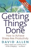 Getting Things Done: The Art of Stress-free Productivity