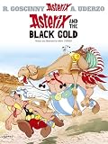 Asterix and the Black Gold (Asterix (Orion Paperback))