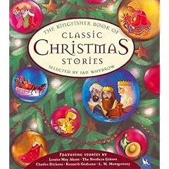 The Kingfisher Book of Classic Christmas Stories (Kingfisher Book Of...)