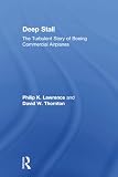 Deep Stall: The Turbulent Story of Boeing Commercial Airplanes