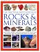 The Practical Encyclopedia of Rocks & Minerals : How to Find, Identify, Collect and Maintain the World's best Specimens, with over 1000 Photographs and Artworks