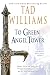 To Green Angel Tower: Book Three of Memory, Sorrow, and Thorn