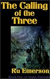 The Calling of the Three (Night-Threads)