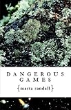 Dangerous Games