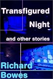 Transfigured Night and Other Stories