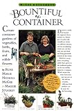 McGee & Stuckey\'s Bountiful Container: Create Container Gardens of Vegetables, Herbs, Fruits, and Edible Flowers