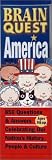 Brain Quest America: 850 Questions & Answers Celebrating Our Nations History, People & Culture (Brain Quest)
