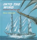 cover of Into the Wind: Sailboats Then and Now (Otfinoski, Steven. Here We Go!,)