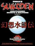 Suikoden: Unauthorized Secrets & Solutions (Secrets of the Games Series.)