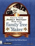 cover of Create Your Family History Book with Family Tree Maker Version 8 : The Official Guide (Miscellaneous