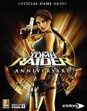 Lara Croft Tomb Raider Anniversary: Prima Official Game Guide (Prima Official Game Guides)