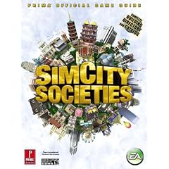 SimCity Societies: Prima Official Game Guide (Prima Official Game Guides)