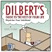 Dilbert's Guide to the Rest of Your Life: Dispatches from Cubicleland by Scott Adams