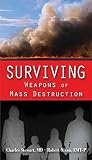 Surviving Weapons of Mass Destruction