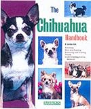 Chihuahua Handbook, The (Barron's Pet Handbooks)