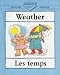 cover of Weather/Les Temps (Bilingual First Books, English-French)