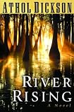 Athol Dickson - River Rising