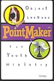 PointMaker( Object Lessons for Youth Ministry