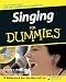 Singing for Dummies by Pamelia S. Phillips