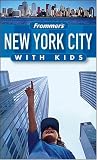 Frommers New York City with Kids (Frommers With Kids)