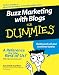Buzz Marketing with Blogs For Dummies (For Dummies (Business & Personal Finance)) by Susannah Gardner